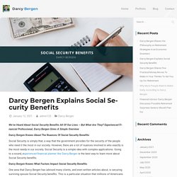 Darcy Bergen Explains Social Security Benefits - Darcy Bergen