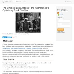 The Simplest Explanation of and Approaches to Optimizing Spark Shuffles