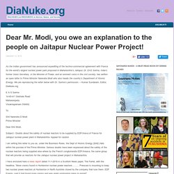 Dear Mr. Modi, you owe an explanation to the people on Jaitapur Nuclear Power Project!