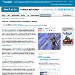 Scientific explanation of psychopathy cuts jail time - science-in-society - 16 August 2012
