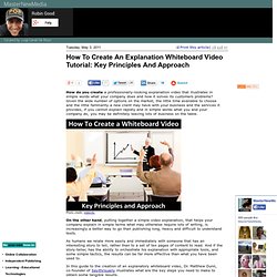 How To Create An Explanation Whiteboard Video Tutorial: Key Principles And Approach