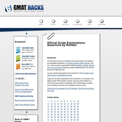 GMAT Hacks: Official Guide Explanations: Questions by Number