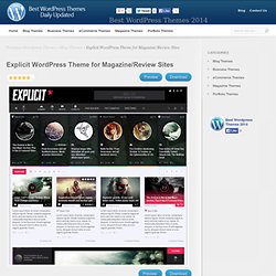 Explicit WordPress Theme for Magazine/Review Sites