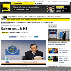 Expliquez-nous ... la BCE