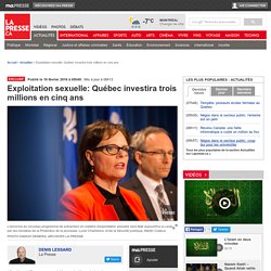 Exploitation sexuelle: Québec investira trois millions en cinq ans