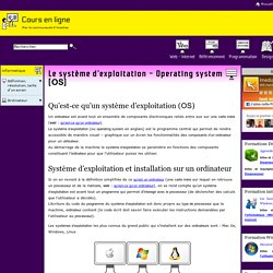 SystÃ¨me d'exploitation - operating system - OS - Windows - Mac OS - Linux - Programme - Logiciel - Application