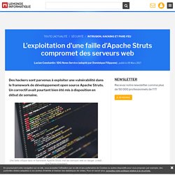 L'exploitation d'une faille d'Apache Struts compromet des serveurs web