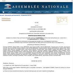  304 - Proposition de résolution de M. Christian Estrosi tendant à la création d'une commission d'enquête relative à l'exploitation en France des hydrocarbures de "roche-mère" dits hydrocarbures de "schiste"