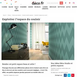 Exploiter l’espace du couloir