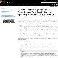 How to: Protect Against Script Exploits in a Web Application by Applying HTML Encoding to Strings