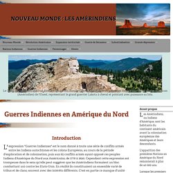 Guerres Indiennes en Amérique du Nord, pendant la période d'exploration et de colonisation (1622-1774)