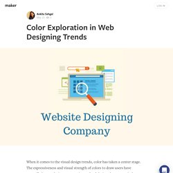 Color Exploration in Web Designing Trends