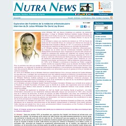 Nutriments - Exploration des frontières de la médecine orthomoléculaire Interview du Dr Julian Whitaker Par David Jay Brown