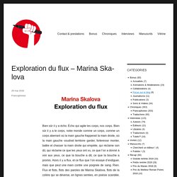 Exploration du flux – Marina Skalova – Kroniques.com