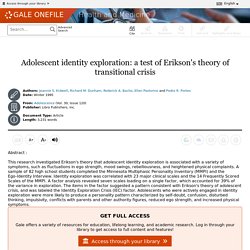 Adolescent identity exploration: a test of Erikson's theory of transitional crisis