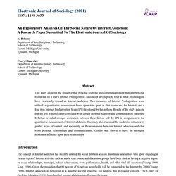 An Exploratory Analyses Of The Social Nature Of Internet Addiction: <br>A Research Paper Submitted To The Electronic Journal Of Sociology