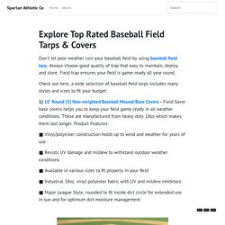 Explore Top Rated Baseball Field Tarps & Covers - Spartan Athletic Co