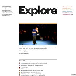 Explore - Louis CK, brilliantly hilarious as ever, uses his...