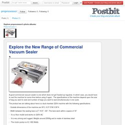Explore the New Range of Commercial Vacuum Sealer