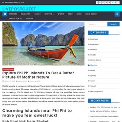 Explore Phi Phi Islands to Get a better picture of Mother Nature