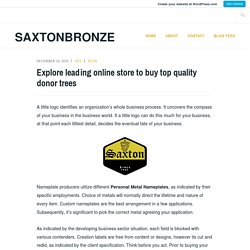 Explore leading online store to buy top quality donor trees – saxtonbronze