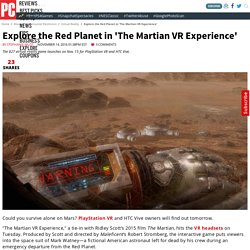Explore the Red Planet in 'The Martian VR Experience'