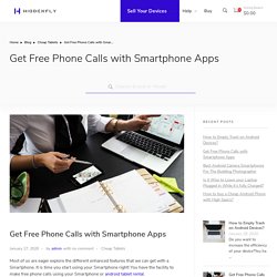 Explore the outstanding Smartphone feature: Make Free Phone calls