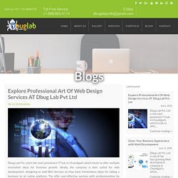 Explore Professional Art Of Web Design Services AT Dbug Lab Pvt Ltd