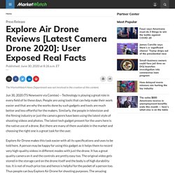 Explore Air Drone Reviews [Latest Camera Drone 2020]: User Exposed Real Facts