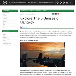 Explore The 5 Senses of Bangkok