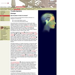 Brain Explorer - Les troubles c r braux - Trouble bipolaire - Etiologie - Aurora