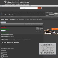 How-To: Explorer Center Console - Ford Ranger Forums - The Ultimate Ford Ranger Resource