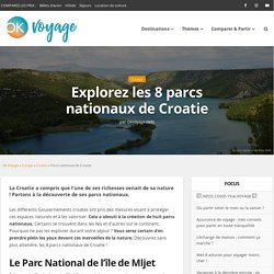 Explorez les 8 parcs nationaux de Croatie