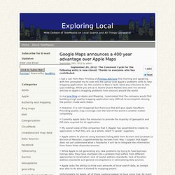 Exploring Local » Blog Archive » Google Maps announces a 400 year advantage over Apple Maps