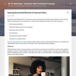Exploring the Essential Elements of Corporate Videos