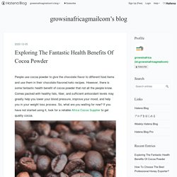 Exploring The Fantastic Health Benefits Of Cocoa Powder