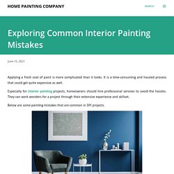 Exploring Common Interior Painting Mistakes