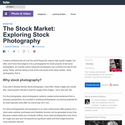 The Stock Market: Exploring Stock Photography - Tuts+ Photo & Video Article