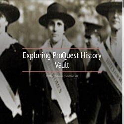 Exploring ProQuest History Vault (Kathleen)