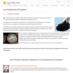 Low Explosives, Propellants & Powders. How To Make & Uses