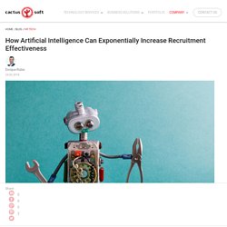 How AI Can Exponentially Increase Recruitment Effectiveness