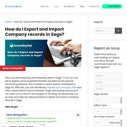 How to Export and Import Company records in Sage