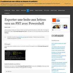 Exporter une boite aux lettres vers un PST avec Powershell