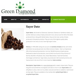 Exporter and Supplier of Sayer Dates