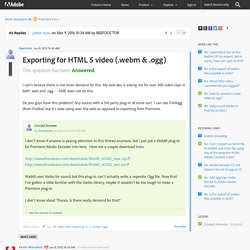 Exporting for HTML 5 video (.webm & .ogg)