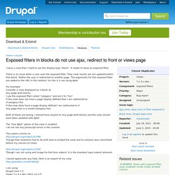 Exposed filters in blocks do not use ajax, redirect to front or views page [#1222762]