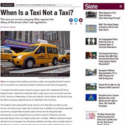 Uber car service: Exposing the idiocy of American city taxi regulations