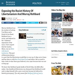 Exposing the Racist History Of Libertarianism And Murray Rothbard