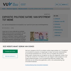 Expositie: politieke satire: van spotprent tot meme - [jan-mrt] - Universiteitsbibliotheek, Vrije Universiteit Amsterdam
