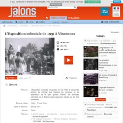 L'Exposition coloniale de 1931 à Vincennes